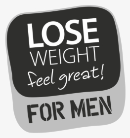 Lose Weight Feel Great, HD Png Download, Free Download
