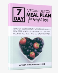 A 7 Day Vegan Detox Meal Plan that Will Help You Lose - Strawberry, HD Png Download, Free Download