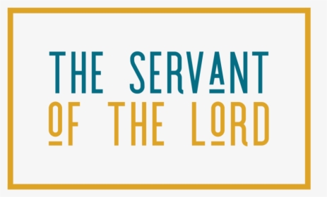 The Servant Of The Lord - Circle, HD Png Download, Free Download