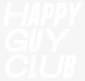 Happy Guy Club - Poster, HD Png Download, Free Download