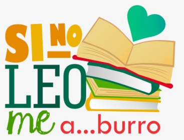 Si No Leo Me Aburro, HD Png Download, Free Download