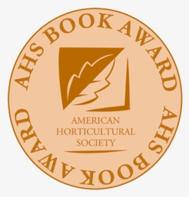 Ahs Book Award Seal - American Horticultural Society, HD Png Download, Free Download