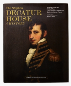 Stephen Decatur, HD Png Download, Free Download