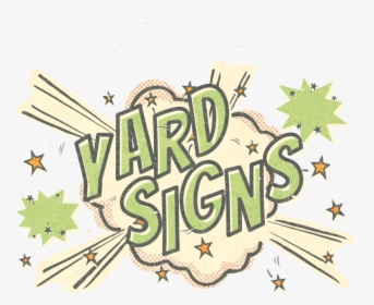 Yard Signs Greeting - Illustration, HD Png Download, Free Download