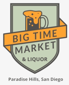 Big Time Market & Liquor - Sign, HD Png Download, Free Download