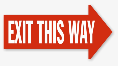 Exit This Way Right Arrow Floor Sign, Sku - Exit This Way Sign, HD Png Download, Free Download