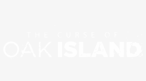 The Curse Of Oak Island - Poster, HD Png Download, Free Download