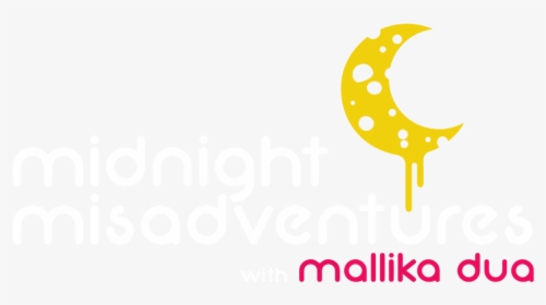 Midnight Misadventures With Mallika Dua - Graphic Design, HD Png Download, Free Download