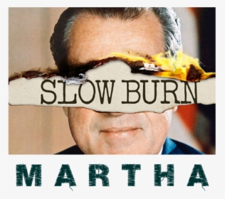 Slow Burn Podcast Slate, HD Png Download, Free Download