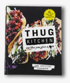 Thug Kitchen Cookbook, HD Png Download, Free Download