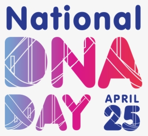 April 25 Happy Dna Day, HD Png Download, Free Download