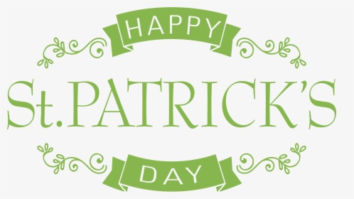 Happy Saint Patrick"s Day Png Clip Art Image - Happy St Patrick's Day Clipart, Transparent Png, Free Download