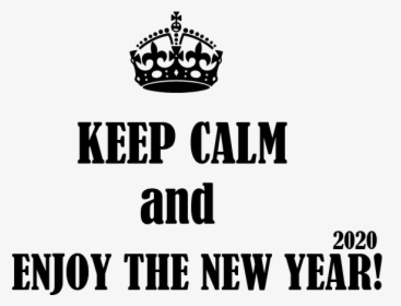 Keep Calm And Enjoy The New Year 2020 Png - Tiara, Transparent Png, Free Download