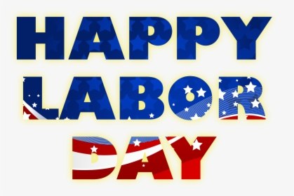 Happy Labor Day 2015 To All Of My Cousins Clipart - 1st May 2019 Labour Day, HD Png Download, Free Download