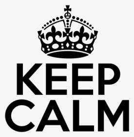 Keep Calm Crown Png Clipart - Keep Calm Coroa Png, Transparent Png, Free Download