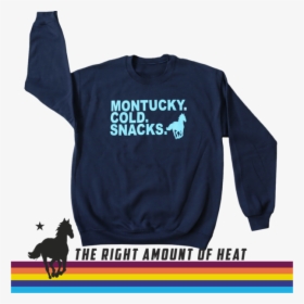 Coldest Snack Sweatshirt"  Class= - Montucky Cold Snacks Shirt, HD Png Download, Free Download