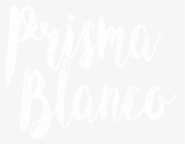 Prisma Blanco Fotografia - Calligraphy, HD Png Download, Free Download