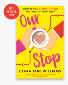 Hero-book - Our Stop Laura Jane Williams, HD Png Download, Free Download
