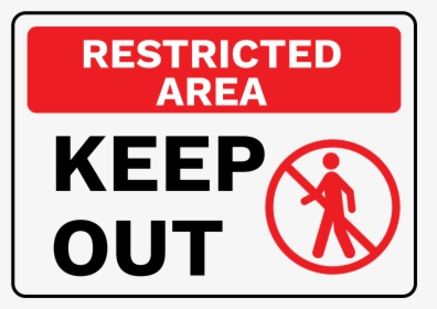 Transparent Keep Out Png - Restricted Area Keep Out Sign, Png Download, Free Download