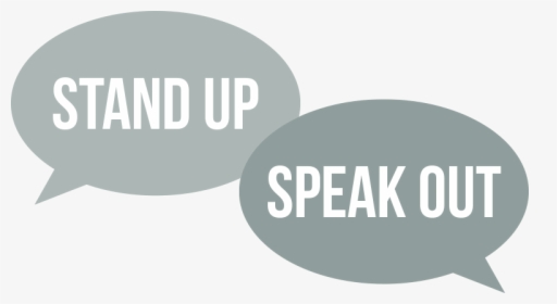 Transparent Stand Out Png - Stand Up Speak Up Png, Png Download, Free Download