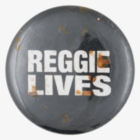 Reggie Lives Music Button Museum - Badge, HD Png Download, Free Download