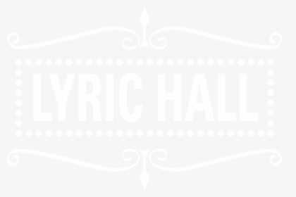 Lyric Hall, HD Png Download, Free Download