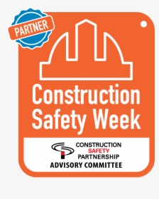 Cif Construction Safety Week 2019, HD Png Download, Free Download