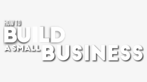 Build A Business, HD Png Download, Free Download