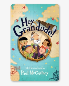 Hey Grandude - Paul Mccartney Hey Grandude, HD Png Download, Free Download