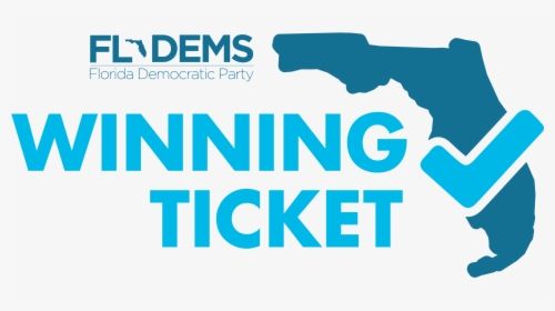 Florida Dems Winning Ticket, HD Png Download, Free Download