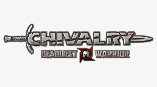 How To Play Chivalry Deadliest Warrior - Chivalry Medieval Warfare Logo, HD Png Download, Free Download