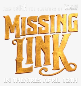 Missing Link - Poster, HD Png Download, Free Download