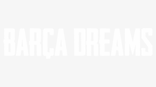 Barça Dreams - Poster, HD Png Download, Free Download