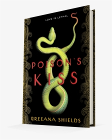 Poison's Kiss Breeana Shields, HD Png Download, Free Download