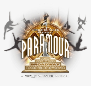 Paramour Logo Cirque Du Soleil Broadway Musical - Cirque Du Soleil Shows Paramour, HD Png Download, Free Download