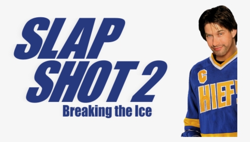 Slap Shot 2 Breaking The Ice, HD Png Download, Free Download