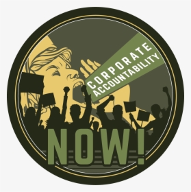 Corporate Accountability Now - Corporate Accountability, HD Png Download, Free Download