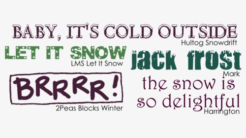 Winter Quotes Png - Winter Phrases, Transparent Png, Free Download