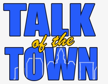 Talk Of The Town Png, Transparent Png, Free Download