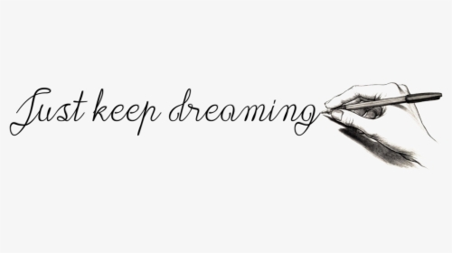 Just Keep Dreazming - Keep Dreaming Png, Transparent Png, Free Download