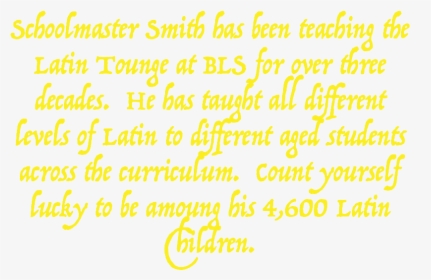 Schoolmaster Smith Has Been Teaching The Latin Tounge - Art, HD Png Download, Free Download