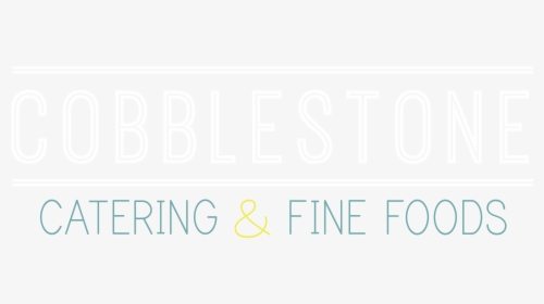 Cobblestone Catering - Signage, HD Png Download, Free Download