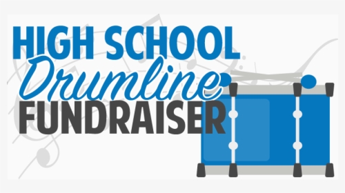 High School Drum Line Fundraiser - Banner, HD Png Download, Free Download