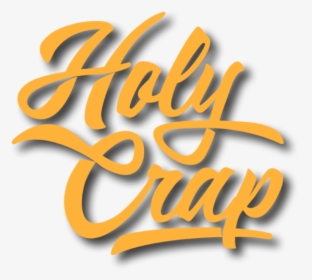 Holycrap - Holy Crap Png, Transparent Png, Free Download