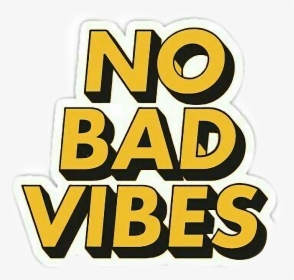 No Bad Vibes Aesthetic, HD Png Download, Free Download