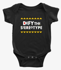Defy The Stereotype Infant"  Class="lazyload Lazyload - Ffdp Baby Clothes, HD Png Download, Free Download