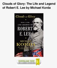 General Robert E Lee, HD Png Download, Free Download