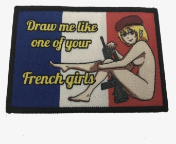 Draw Me Like One Of Your French Girls Patch, HD Png Download, Free Download