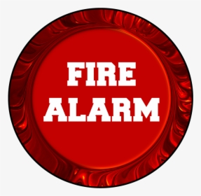 Fire, Alarm, Button, Push, Press, Warning, Danger - Circle, HD Png Download, Free Download