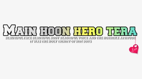 Main Tera Hero Png Text, Transparent Png, Free Download